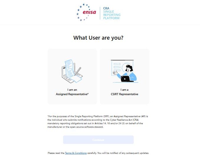 SRP ポータルの最初の画面。What User are you? の見出しの下に Assigned Representative と CSIRT Representative の2つのカードと Continue ボタン